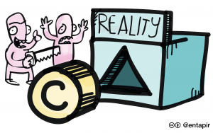 A hand drawn cartoon image featuring a box with a triangular hole in it and a label that reads 'reality'. In front of the box is a cylinder with a copyright logo on it. To the left is two characters looking at the copyright cylinder and the triangular hole that represents the reality of dealing with copyright. One has their hands thrown up in the air in exclamation while the other holds a saw with the intention of changing the shape of the copyright cylinder to better fit the triangular hole in the reality box.