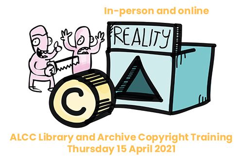 A promotional image for a seminar that will be live streamed with details of the event and a hand drawn cartoon image featuring a box with a triangular hole in it and a label that reads 'reality'. In front of the box is a cylinder with a copyright logo on it. To the left is two characters looking at the copyright cylinder and the triangular hole that represents the reality of dealing with copyright. One has their hands thrown up in the air in exclamation while the other holds a saw with the intention of changing the shape of the copyright cylinder to better fit the triangular hole in the reality box.